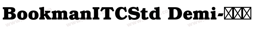 BookmanITCStd Demi字体转换 BookmanITCStd Demi字体转换